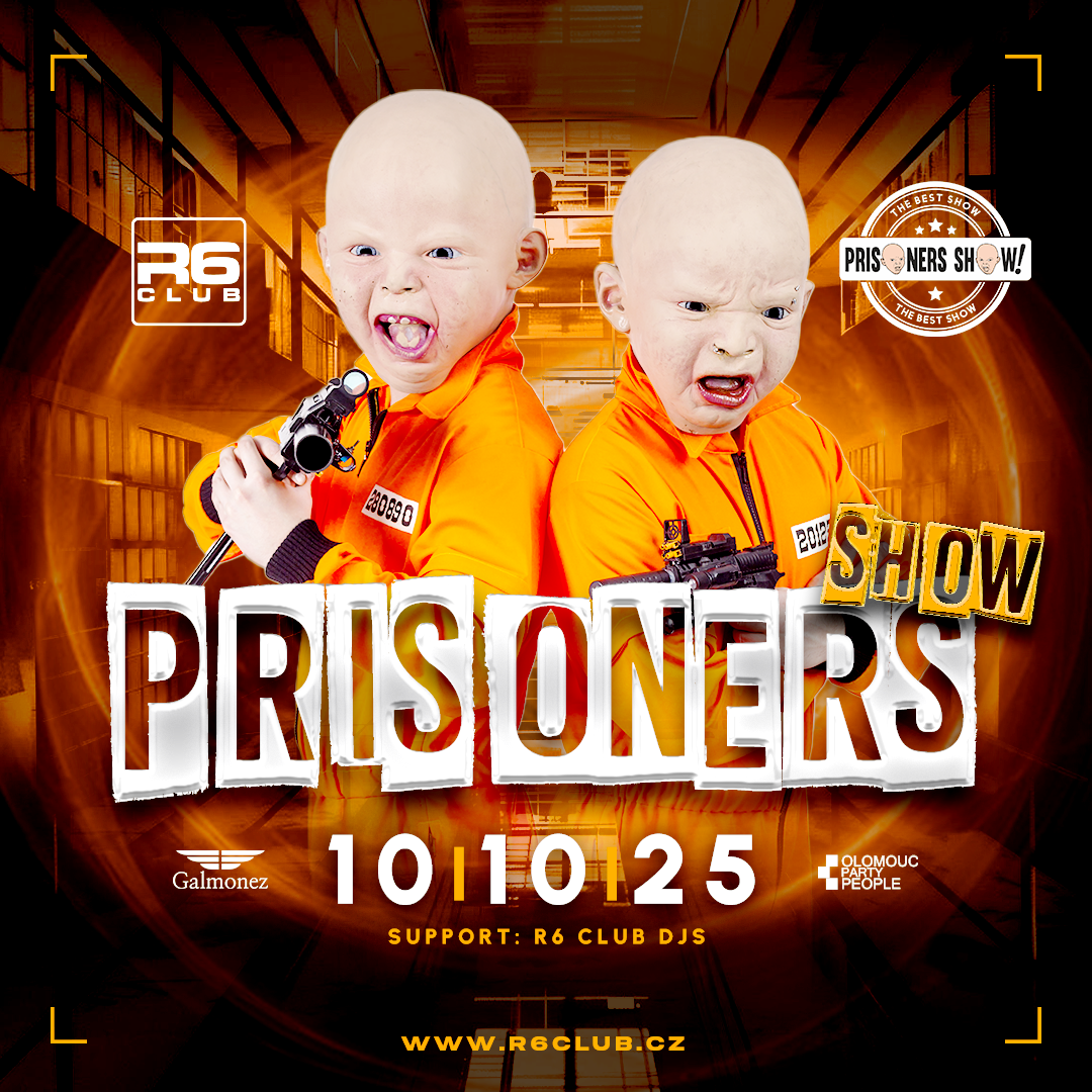 PRISONERS SHOW“ a datum 10 | 10 | 25.